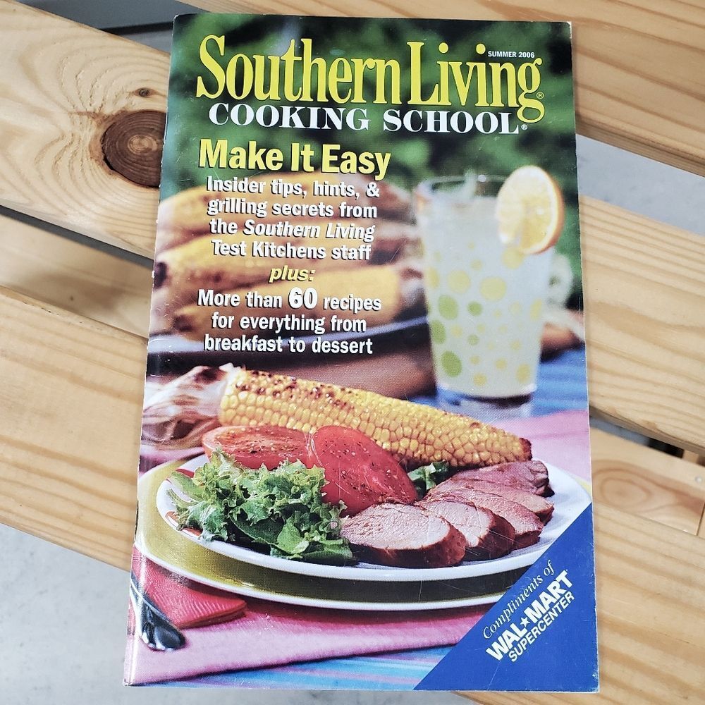 Southern Living Cooking School Make it Easy Cookbook Recipe Book Summer 2006